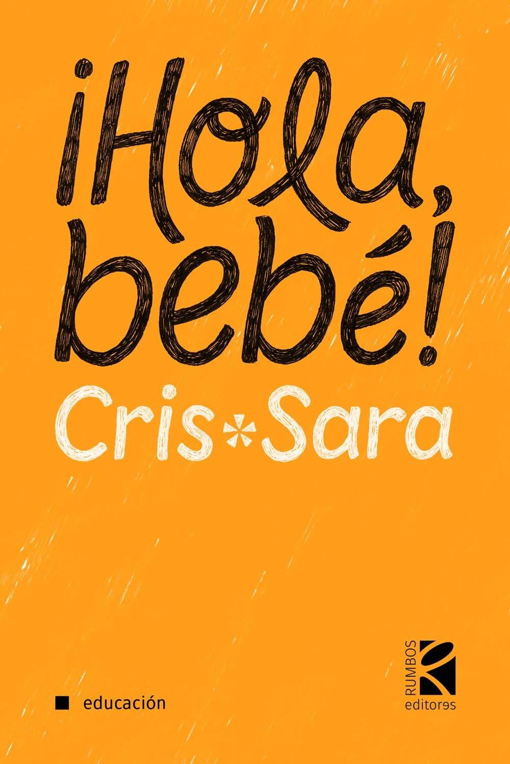Hola Bebe!