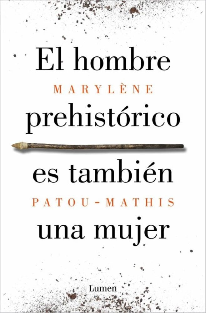 HOMBRE PREHISTORICO ES TAMBIEN UNA MUJER