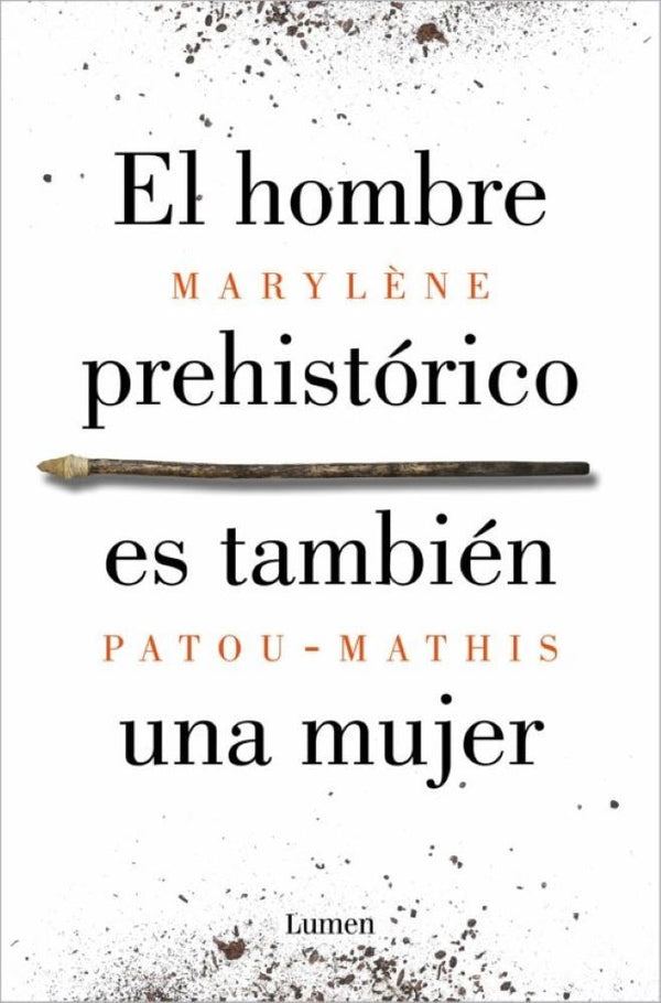 HOMBRE PREHISTORICO ES TAMBIEN UNA MUJER