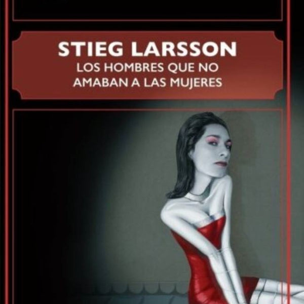 HOMBRES QUE NO AMABAN A LAS MUJERES (SERIE MILLENNIUM 1)