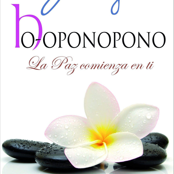 HOOPONOPONO, LA PAZ COMIENZA EN TI