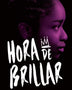 HORA DE BRILLAR