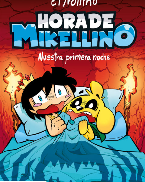 HORA DE MIKELLINO. NUESTRA PRIMERA NOCHE