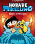 HORA DE MIKELLINO. NUESTRA PRIMERA NOCHE