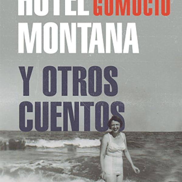 HOTEL MONTANA Y OTROS CUENTOS