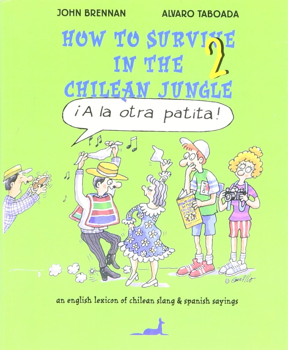 How To Survive In The Chilean Jungle