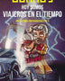 HOY SOMOS VIAJEROS EN EL TIEMPO
