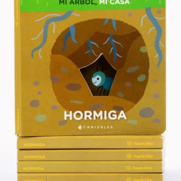 HORMIGA, MI ARBOL, MI CASA