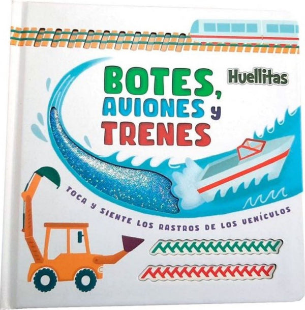 HUELLITAS - BOTES, AVIONES Y TRENES