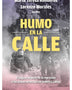 HUMO EN LA CALLE
