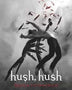 HUSH HUSH 1