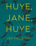 HUYE JANE HUYE