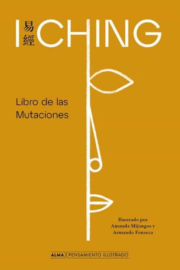 I CHING, LIBRO DE LAS MUTACIONES (ANÓNIMO)
