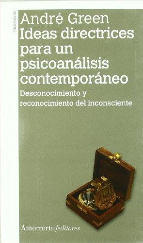 IDEAS DIRECTRICES PARA UN PSICOANALISIS CONTEMPORANEO