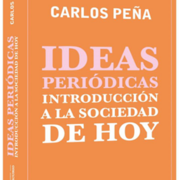 IDEAS PERIÓDICAS. INTRODUCCIÓN A LA SOCIEDAD DE HOY