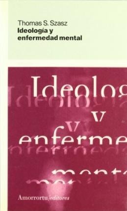 IDEOLOGIA Y ENFERMEDAD MENTAL