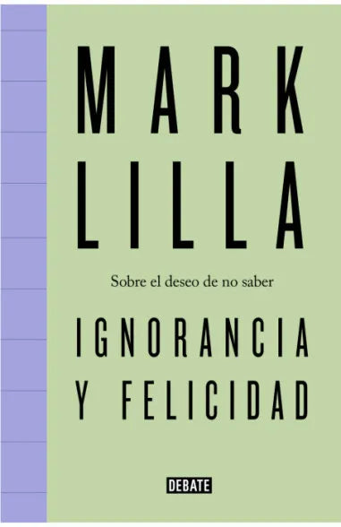 IGNORANCIA Y FELICIDAD