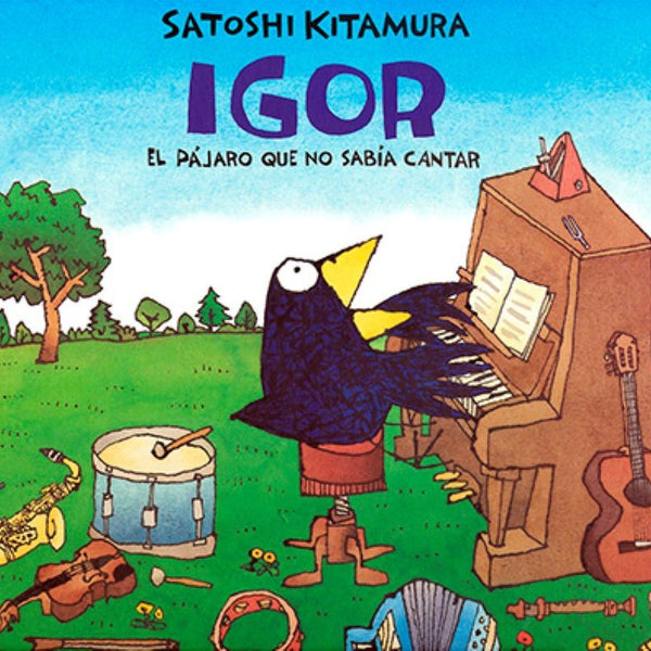 IGOR. EL PAJARO QUE NO SABIA CANTAR