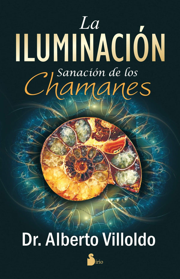 ILUMINACION SANACIÓN DE LOS CHAMANES