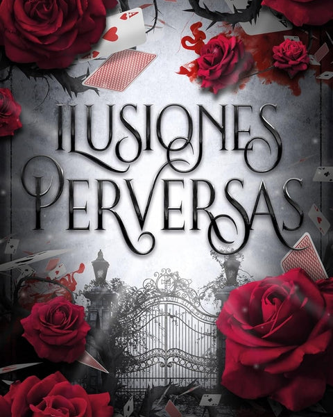 ILUSIONES PERVERSAS