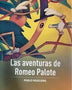 LAS AVENTURAS DE ROMEO PALOTE