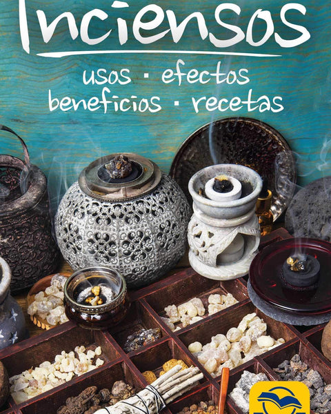 INCIENSOS USOS EFECTOS BENEFICIO RECETAS