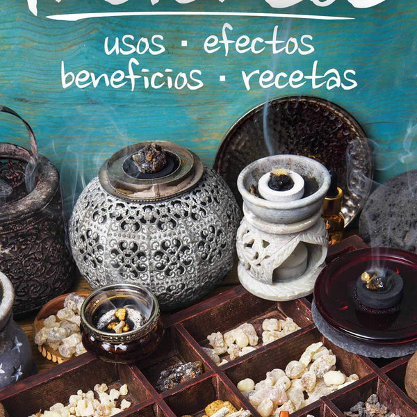 INCIENSOS USOS EFECTOS BENEFICIO RECETAS