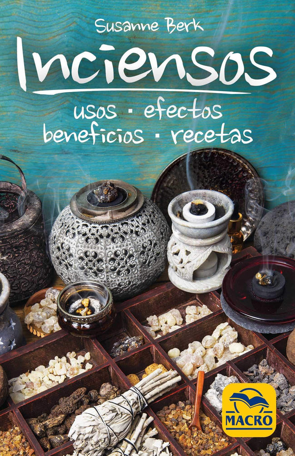 INCIENSOS USOS EFECTOS BENEFICIO RECETAS