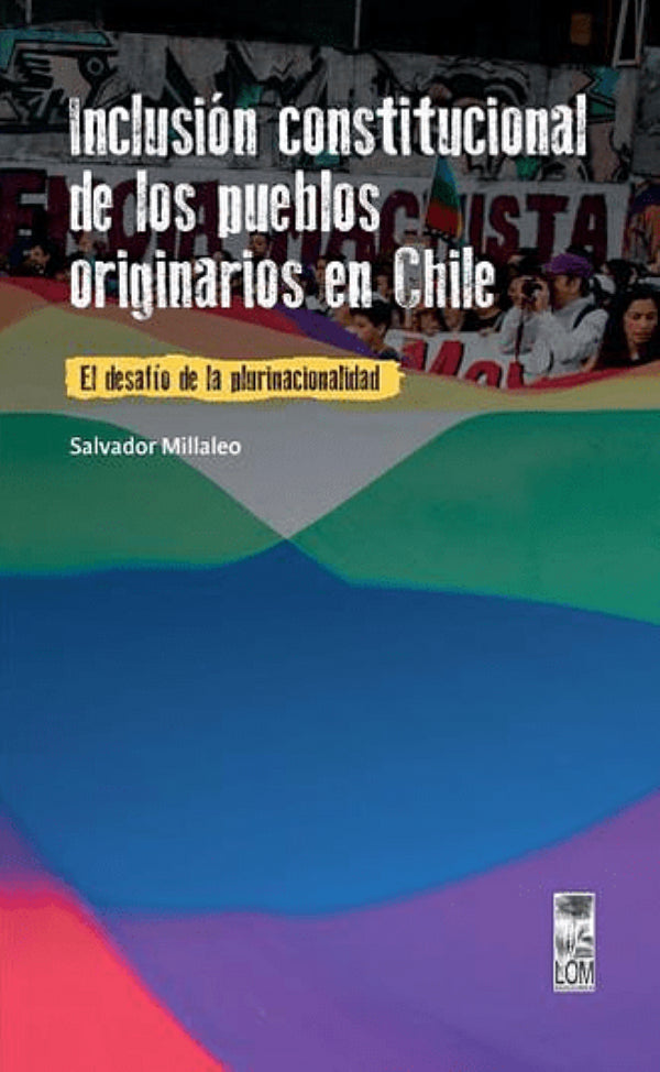 INCLUSION CONSTITUCIONAL DE LOS PUEBLOS ORIGINARIOS EN CHILE