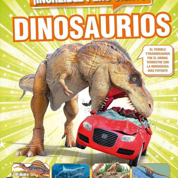 INCREIBLE PERO CIERTO, DINOSAURIOS