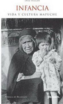 INFANCIA VIDA Y CULTURA MAPUCHE