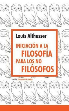 INICIACION A LA FILOSOFIA PARA LOS NO FILOSOFOS
