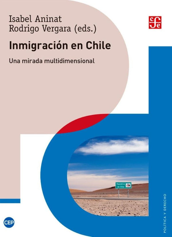 INMIGRACION EN CHILE. UNA MIRADA MULTIDIMENSIONAL (2°ED)