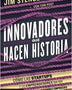 INNOVADORES QUE HACEN HISTORIA
