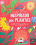 INSPIRADO POR PLANTAS