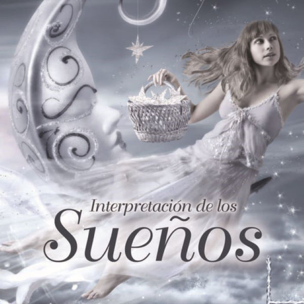 INTERPRETACION DE LOS SUEÑOS
