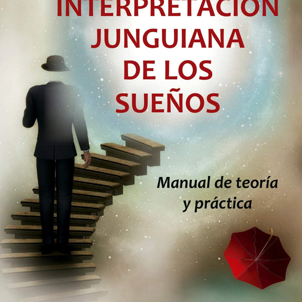 INTERPRETACION JUNGUIANA DE LOS SUEÑOS
