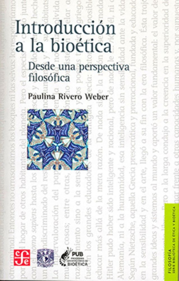 INTRODUCCION A LA BIOETICA. DESDE UNA PERSPECTIVA FILOSOFICA