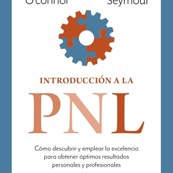 INTRODUCCION A LA PNL -ED.REVISADA- VINTAGE