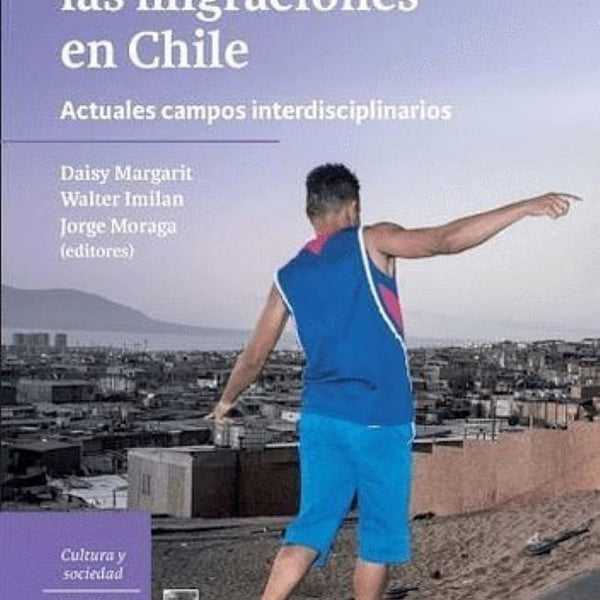 INVESTIGANDO LAS MIGRACIONES EN CHILE