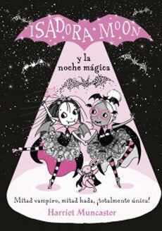 ISADORA MOON Y LA NOCHE MAGICA