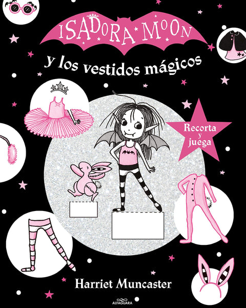 ISADORA MOON Y LOS VESTIDOS MAGICOS