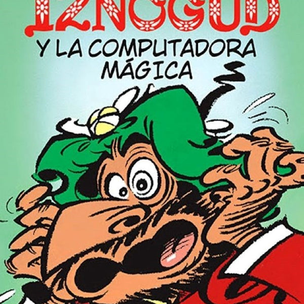 IZNOGUD 6 - Y LA COMPUTADORA MAGICA