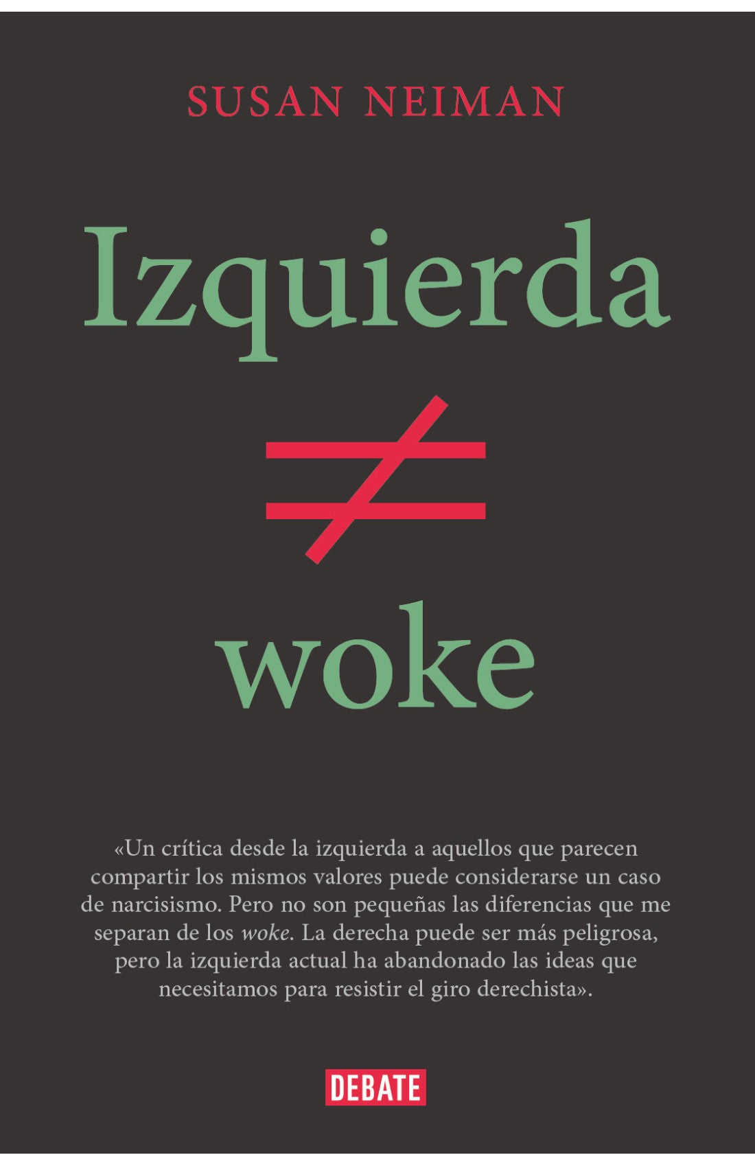 IZQUIERDA NO ES WOKE