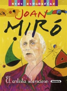 JOAN MIRO,ARTISTA SILENCIOSO ( MINI BIOGRAFÍAS)