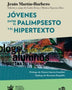 JOVENES ENTRE EL PALIMPSESTO Y EL HIPERTEXTO