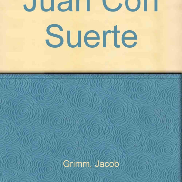 JUAN CON SUERTE