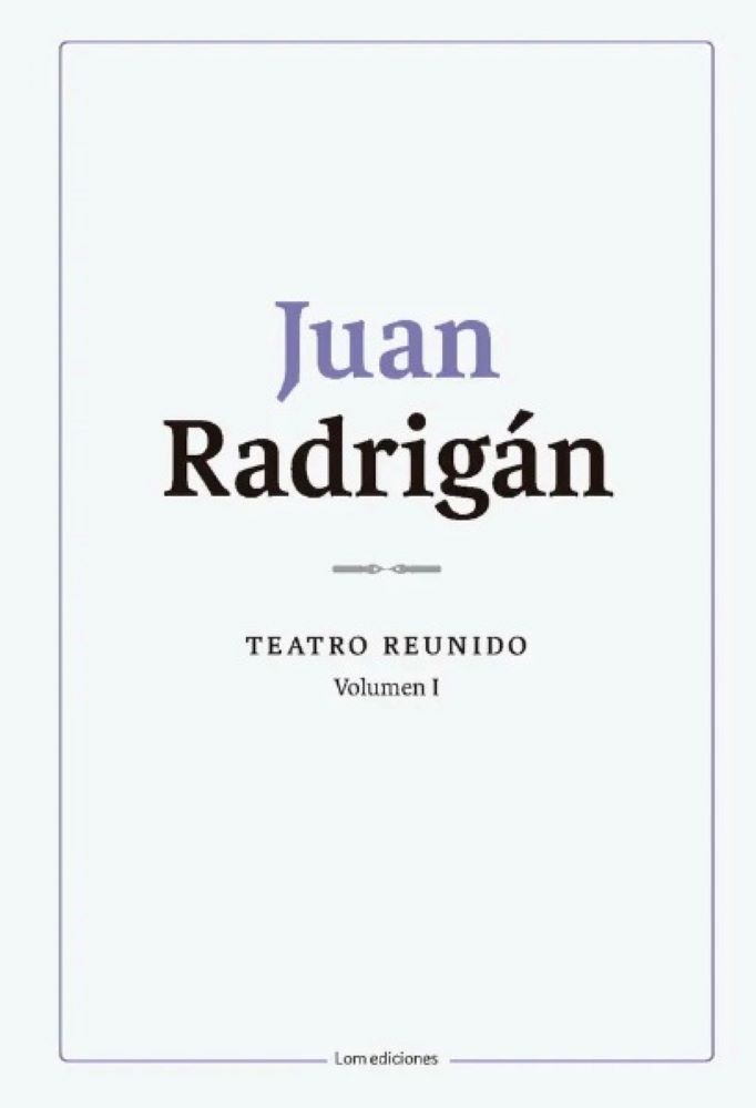 JUAN RADRIGÁN TEATRO REUNO VOLUMEN I