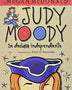 JUDY MOODY SE DECLARA INDEPENDIENTE