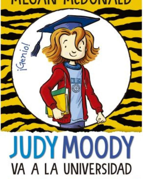 JUDY MOODY VA A LA UNIVERSIDAD